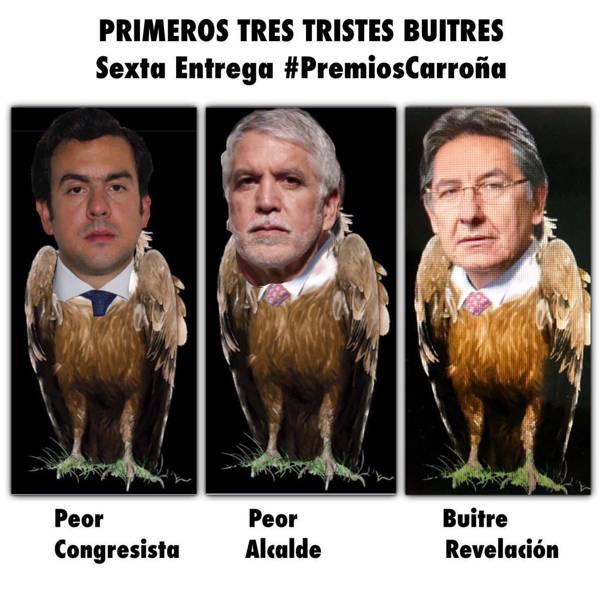 Ya tenemos 3 ganadores. Vamos por el 4to. 
Nominen desde ya #BuitreTodaUnaVida
Esos políticos carroñeros que se han lucrado del Estado y que han abusado y mentido a la gente desde mucho tiempo atrás. 
Favor nominar y RT