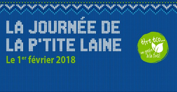 Le 1er février prochain, nous participerons à La journée de la p'tite laine! Cette initiative vise la lutte contre les changements climatiques. Baissons la température! Enfilons notre p’tite laine! #CSDCEOecolo ow.ly/b9lg30hX19s
