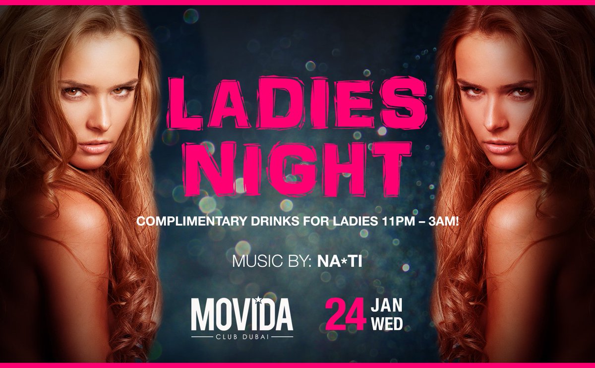 Wednesday #LadiesNight at Movida! 
Complimentary drinks for #LADIES all night long! 
Doors open at 11pm // RSVP +971 55 174 4449 
#MovidaDubai #WednesdayParty