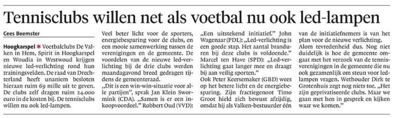 Voorstel led-verlichting door raad unaniem goedgekeurd. Mooie samenwerking tussen clubs en Gemeente inzake duurzaam sporten.