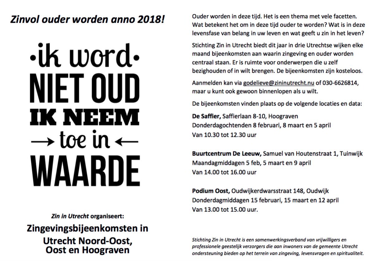 "Ik word niet oud, ik neem in waarde toe." Stichting Zin in Utrecht biedt dit jaar in drie Utrechtse wijken elke maand gratis bijeenkomsten aan waarin #zingeving en ouder worden centraal staan. Zie flyer voor meer informatie!