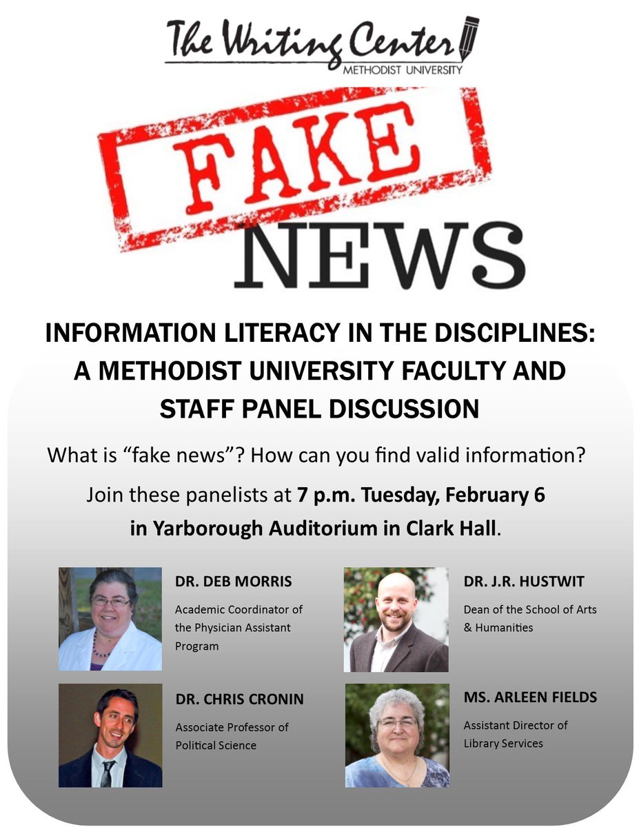 MethodistU's tweet image. There will be a panel discussion Feb. 6 at 7 p.m. in Yarborough Auditorium on the topic of "Fake News? Alternative Facts? MU Faculty Presents: Information Literacy in the Disciplines." 

#MethodistUniversity #WritingForSuccess