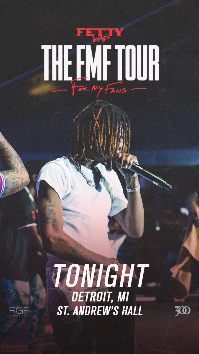 Detroit Tonight
#FMF #FMFTour fettywap.com/tour/