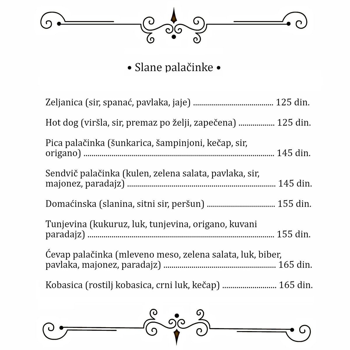 :-) Svratite do Pambe i po najboljim cenama uživajte u slanim palačinkama ! :-) 
#sir #virsla #hotdog #spanac #pica #sendvic #slanina #kajmak #tunjevina #cevap #kobasica