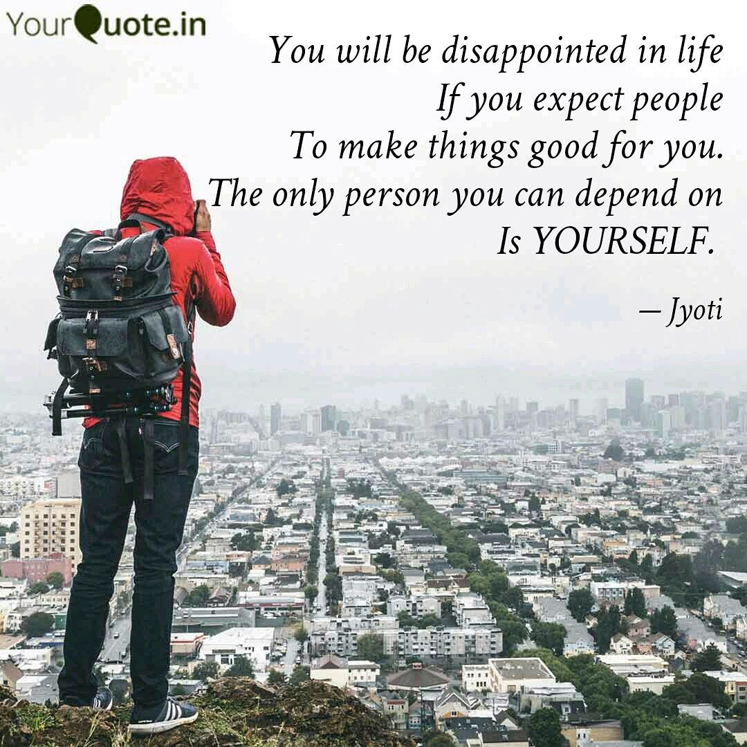 JyoSingh9's tweet photo. Don't depend on anyone #myquote #mythoughts #stories #LifeLessons #dreams #Dreamers #selflove #motivation #inspirational https://t.co/KUIVli6gFy