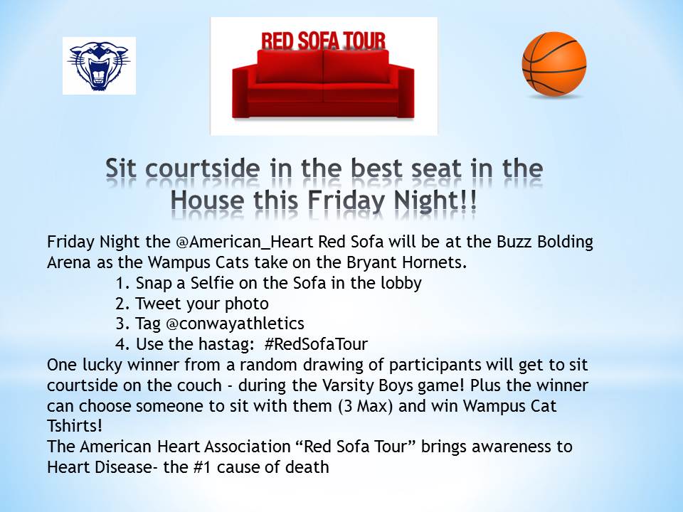 ConwayAthletics's tweet photo. Sit courtside in the best seat in the House this Friday Night!! Help bring awareness to Heart Disease- the #1 cause of death by participating in the American Heart Association's “Red Sofa Tour” 
#RedSofaTour #GoCats #BeatBryant #goBlueandRed https://t.co/dC6f4r5z8i