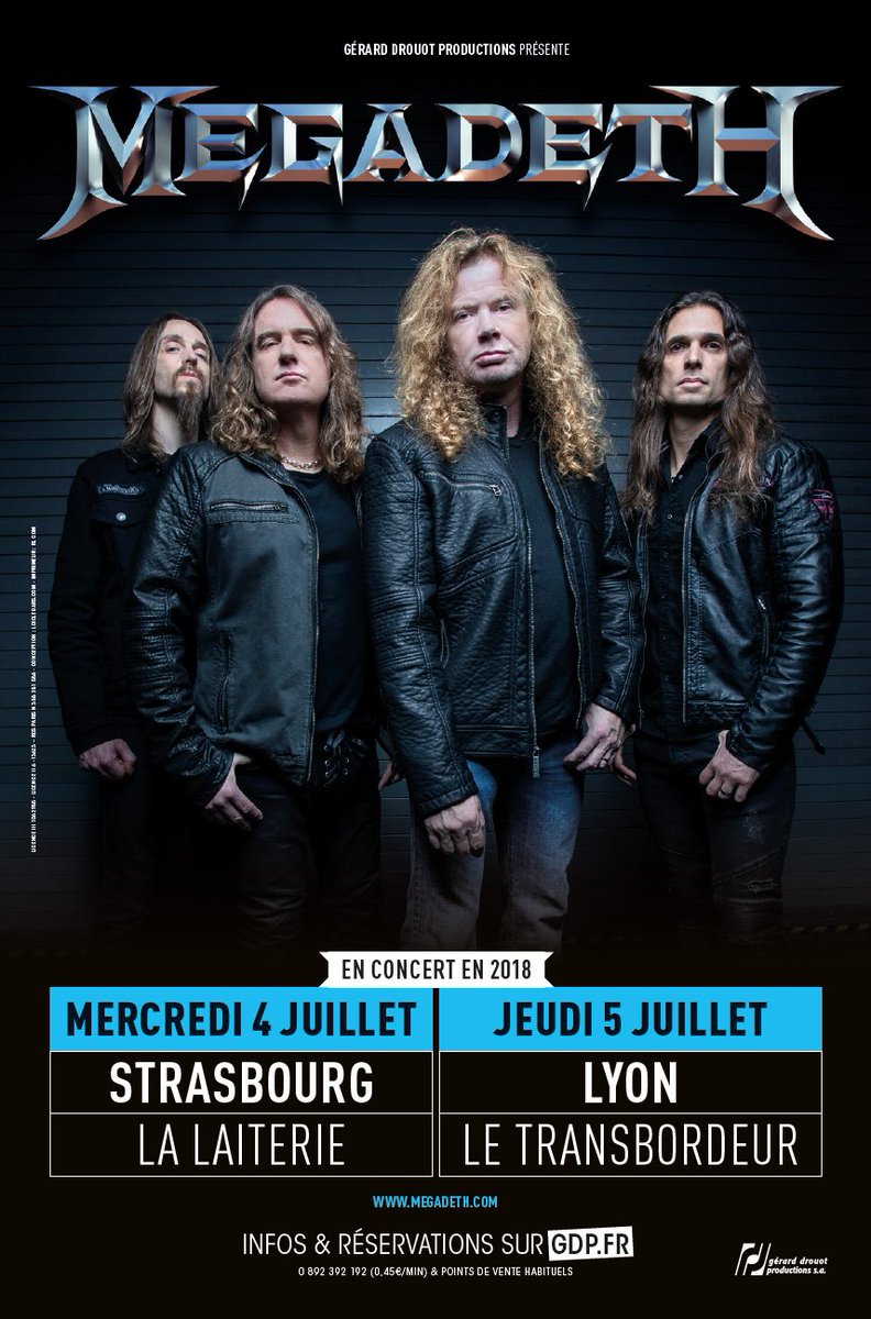 Megadeth Na Twitterze Strasbourg Lyon France Nous Vous Verrons A La Laiterie A Strasbourg Le 4 Juillet Et Au Transbordeur A Lyon De 5 Juillet Les Billets Sont En Vente Des