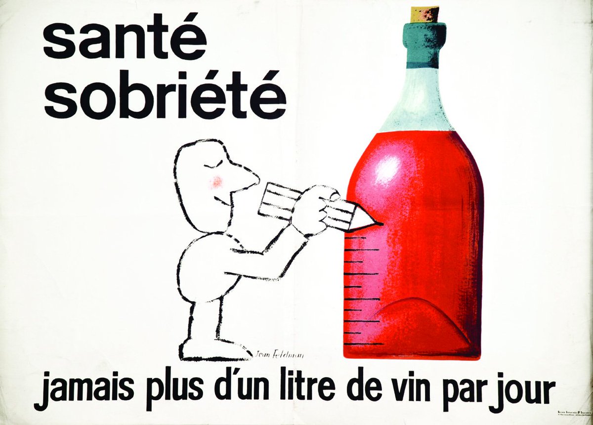 Alcoholism prevention poster, France, circa 1954: 'Health, sobriety: never more than a litre of wine a day'. Two years later, in 1956, the consumption of alcohol was outlawed in schools for children under 14.