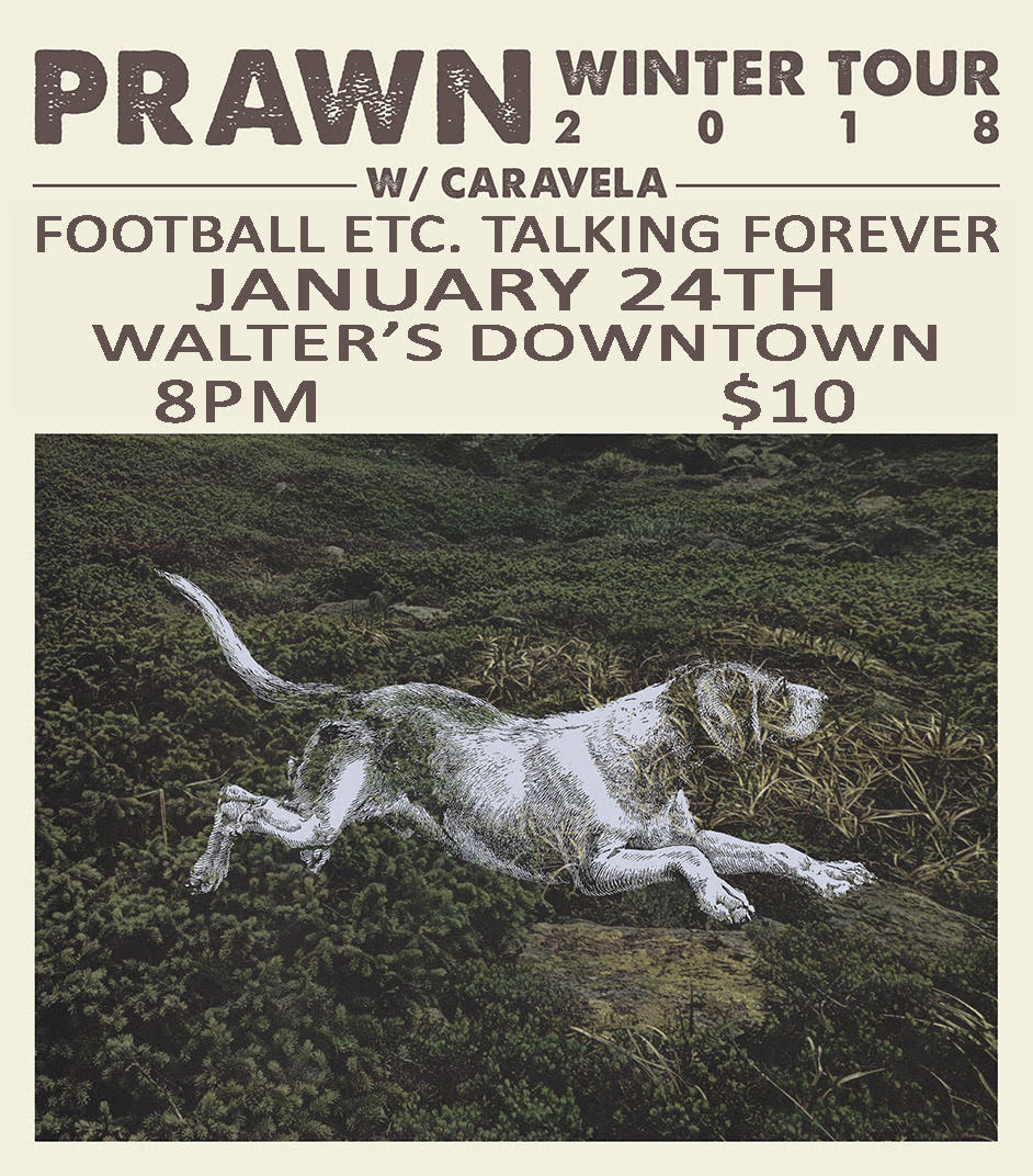 TONIGHT! <a href="/PrawnMusic/">Prawn</a> w/ <a href="/footballetc/">football, etc.</a> + <a href="/CaravelaNY/">Caravela</a> &amp; <a href="/TalkingForeverM/">Talking Forever</a> 8 pm ALL AGES $10