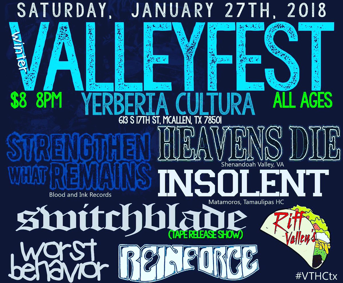 RiffValleyTX's tweet photo. This Saturday!! @switchblade956 @SWRFL @HeavensDie @ReinforceHC @WorstBehaviorTX and Vegan Tacos!! 🔥🔥🔥🔥🔥 #VTHC #VTHCtx https://t.co/7URm3cbJ3q