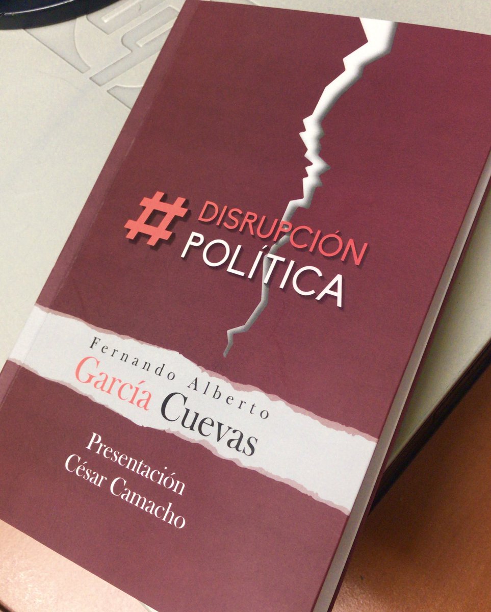 eyoelrglez's tweet image. Muchas gracias por compartirme este libro Maestro @FerGarciaCuevas un libro lleno de  experiencias y realidades!!! #DisrupciónPolítica