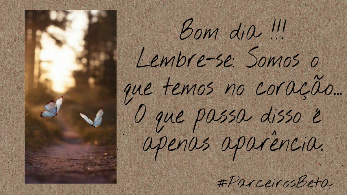 #ParceirosBeta @parceirosbeta
Somos o que temos dentro de nós