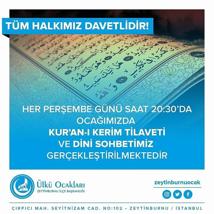 zeytinburnuocak's tweet photo. Ülkü Ocakları Zeytinburnu İlçe Başkanlığı olarak her perşembe şehitlerimiz için düzenlediğimiz Kuran-ı Kerim Tilavetimize siz değerli gönüldaşlarımızı bekliyoruz.. https://t.co/LDGcpsVcxT
