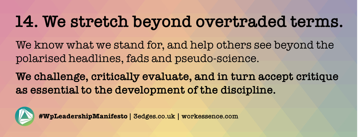 #WpLeadershipManifesto | Day 14. We stretch beyond overtraded terms. We challenge, critically evaluate, and in turn accept critique as essential to the development of the workplace discipline | follow <a href="/_3edges/">3edges</a> for all 18 points | @workessence <a href="/ianellison/">Ian Ellison</a> <a href="/wpmpodcast/">Workplace Matters</a> @BIFM_UK