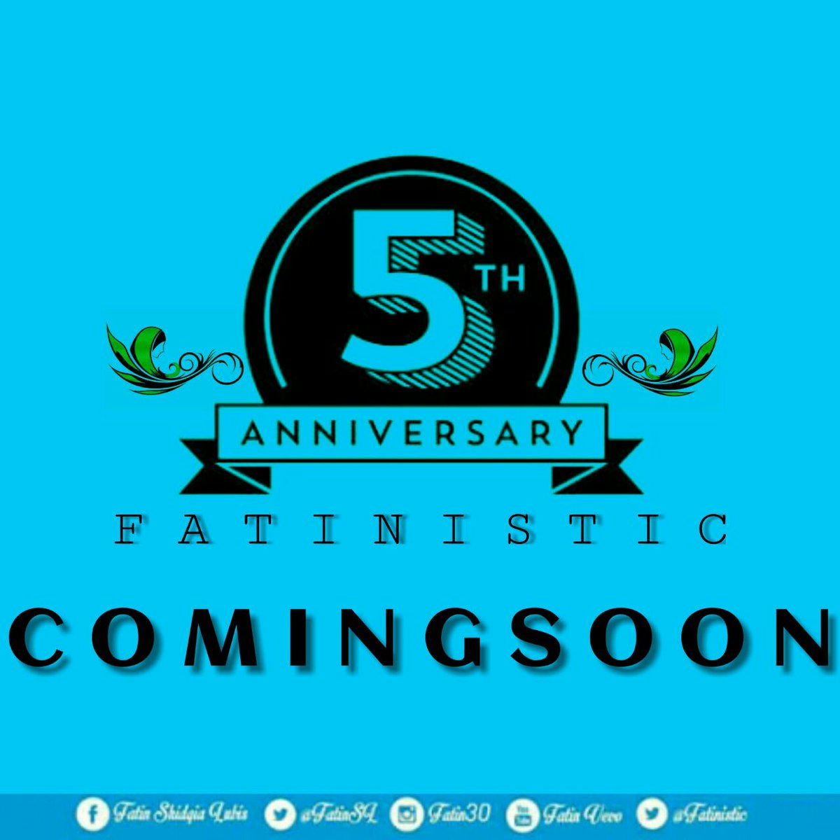 🎉 Coming Soon 🎉
<a href="/FatinSL/">Fatin Shidqia Lubis</a> #HBD5FATINistic
#AlwaysSupportFatinSL
