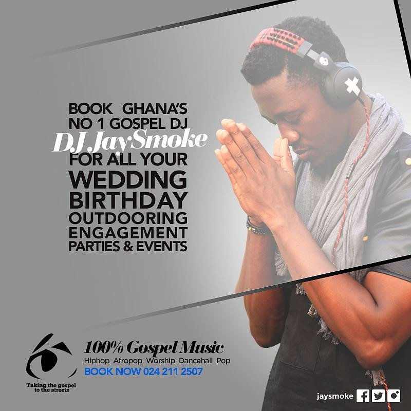 Book Ghana's No 1 gospel DJ <a href="/jaysm0ke/">J-SMOKE</a> for your Christian events

#music #genre #jesus #christian #songs #rapgospel #hiphop #rnb #pop #love #rap #dubstep #funky #beats #jam #gospelleaks #chh #lecrae #gospel #trapmusic #newsong #rapzilla #favoritesong