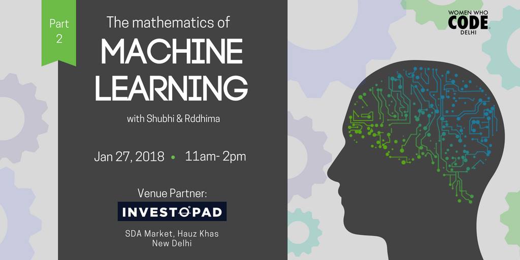 BharatFounders's tweet photo. @WWCode_Delhi is hosting Part 2 of their ML Series at our #SDAStudios. Come learn about Mathematics for Machine Learning on 27th January, from 11 AM to 2 PM! https://t.co/6oBaNjEf6w https://t.co/mUzPgPJMwt