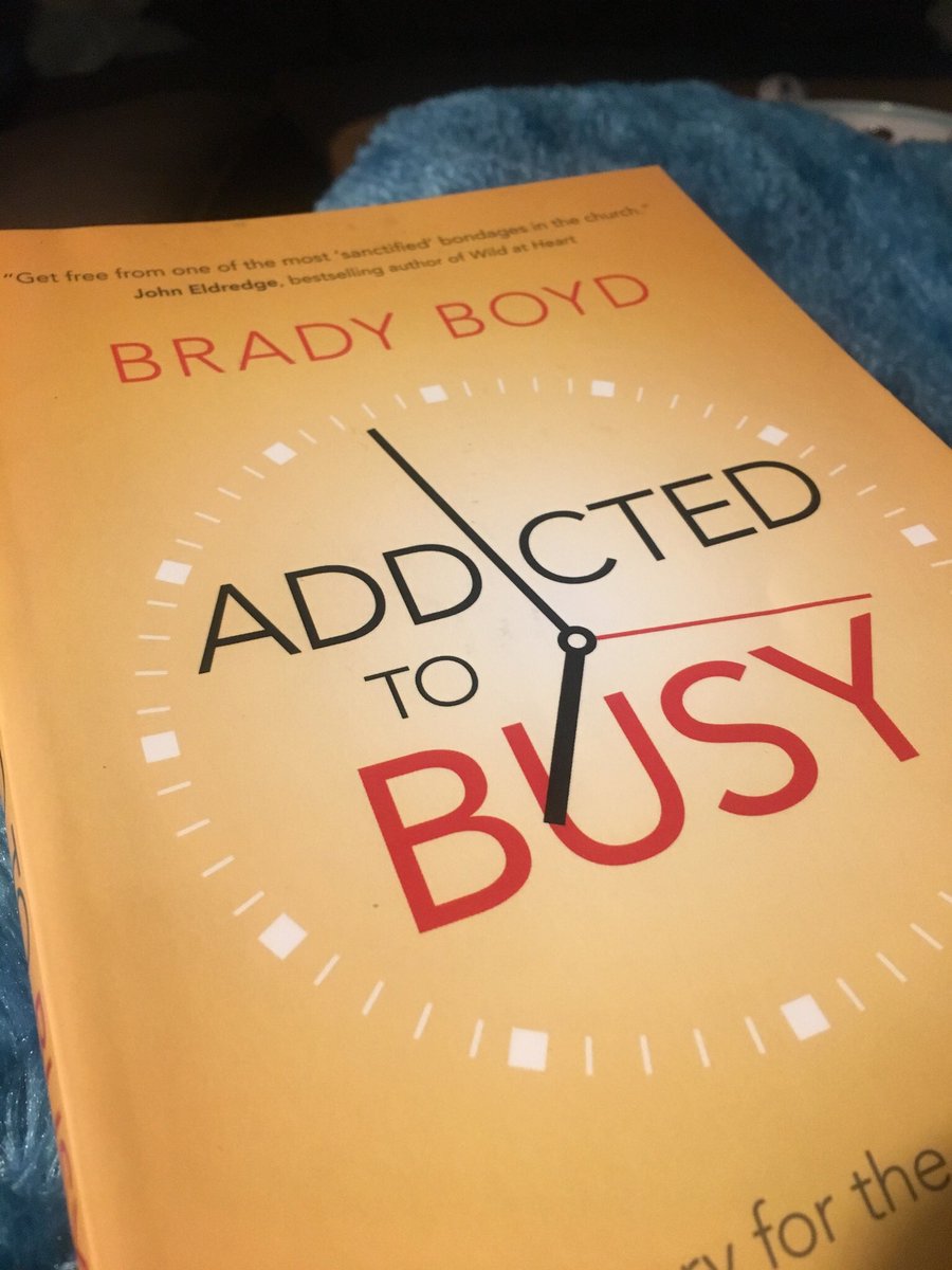 TimRoberts_1's tweet photo. Finally found time to read this 😏 - seriously, a helpful and inspiring book from beginning to end - thanks @pastorbrady #AddictedToBusy https://t.co/bqQiaRV50o
