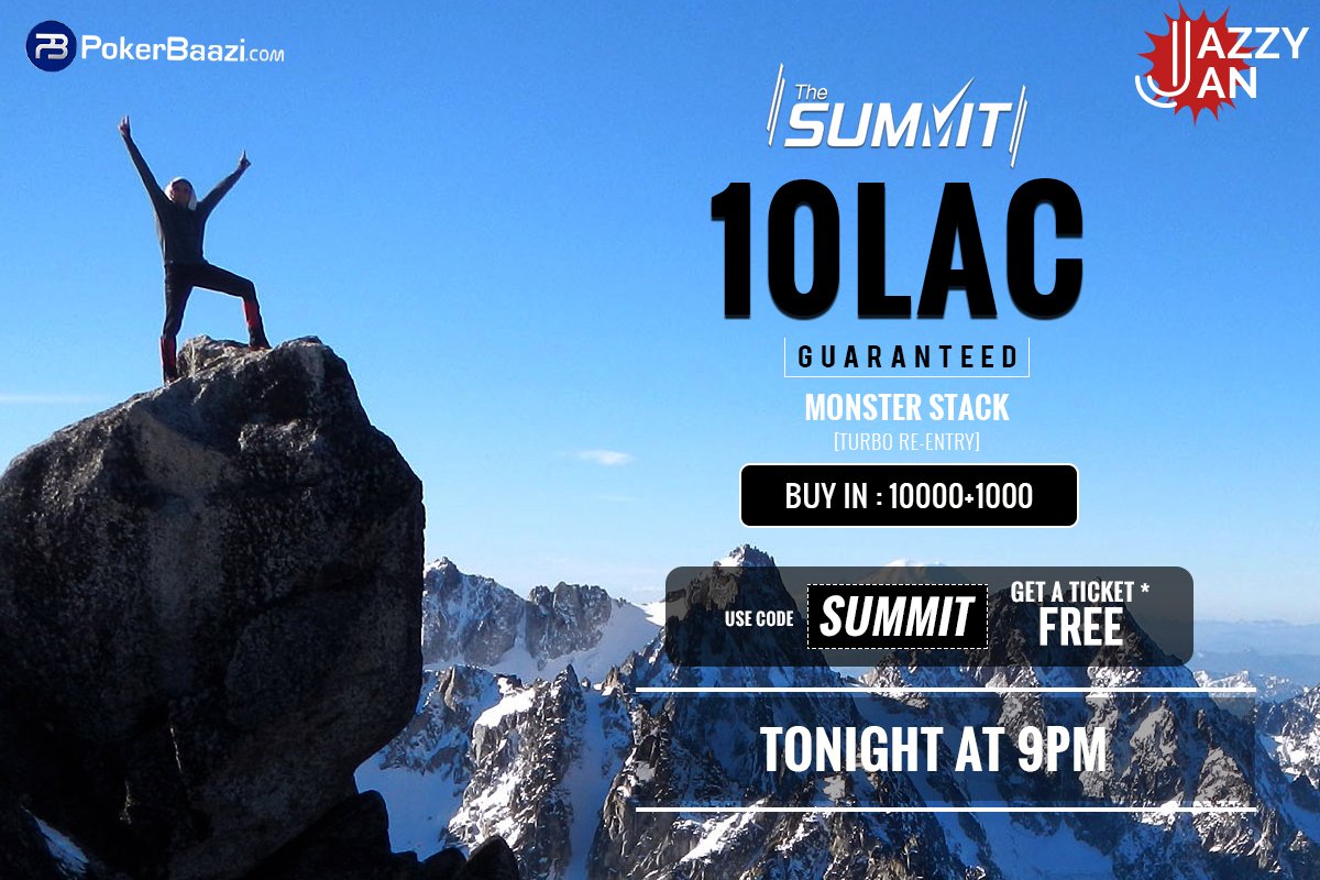 PokerBaazi's tweet photo. #TheSummit #JazzyJan
Conquer the summit with PokerBaazi. With a massive guarantee of 10 LAC, PokerBaazi is back once again with The Summit tournament, Tonight at 9 PM. Check details at https://t.co/xWGlY8eRwN
#BigWeekdays #GrandRewards #PokerTournaments #PokerBaazi https://t.co/Tv2wNjEdqY