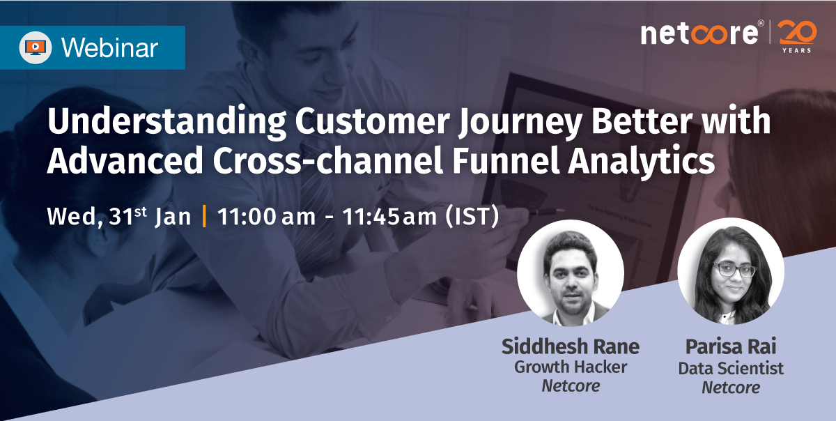 netcore_ai's tweet photo. Block the date Jan 31, 2018 for webinar @NetcoreSolution on using cross-channel #FunnelAnalytics to understand customer journeys. Book your spot now! Use smart conversations to engage your customer, #withNetcore https://t.co/GyADoxMBc6 https://t.co/xbXouTSdQy