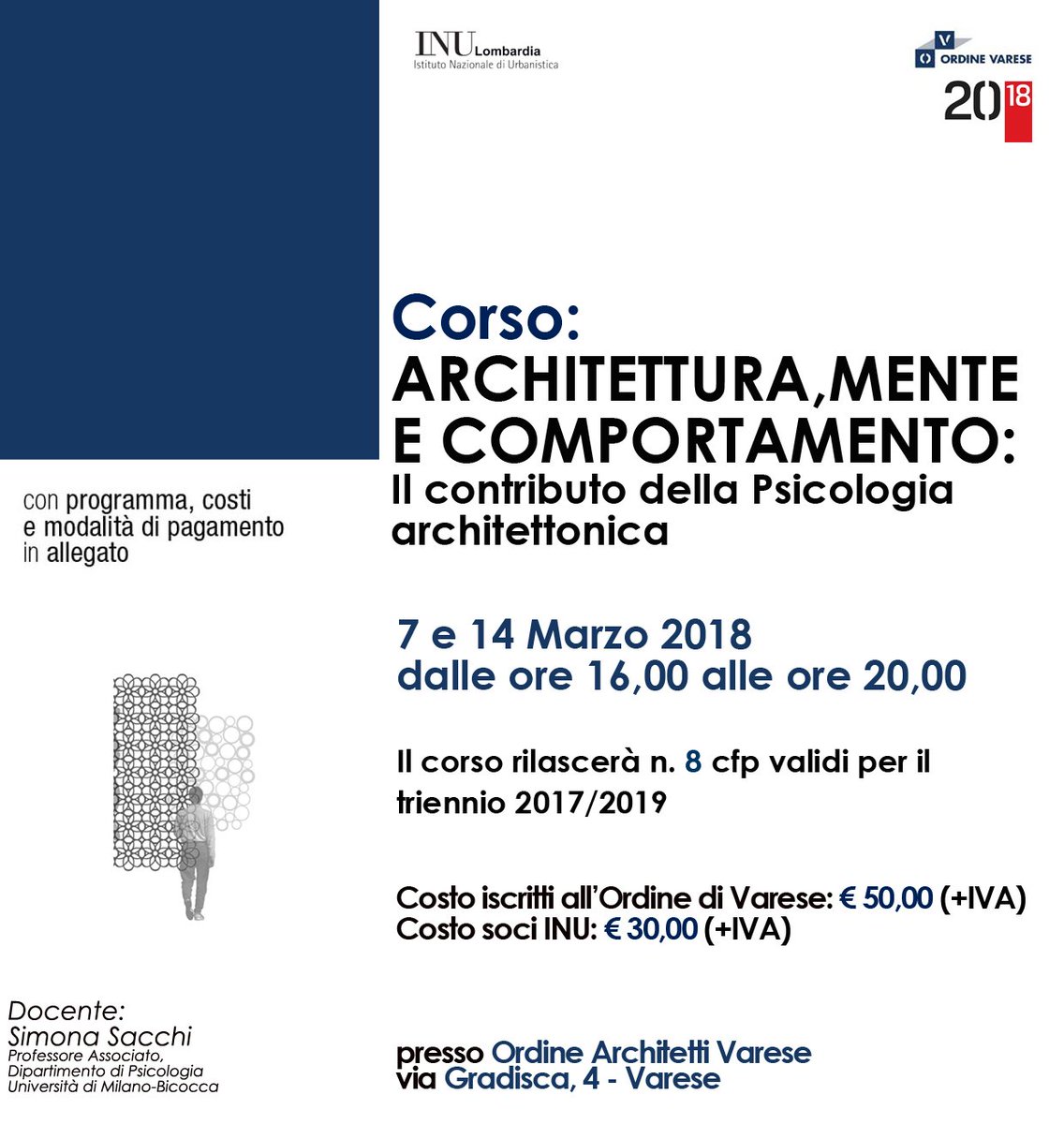 OrdineArchVa's tweet photo. L'Ordine, in collaborazione con @InuLombardia, organizza il corso: #ARCHITETTURA #MENTE E #COMPORTAMENTO, 7 e 14 Marzo.
Per saperne di più clicca qui https://t.co/O6DaI3U1dM https://t.co/aKFxT5552R