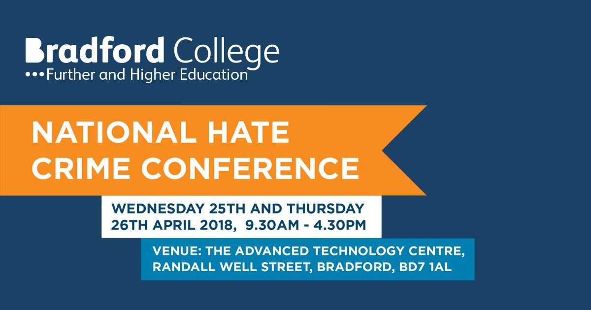 BradfordCollege's tweet photo. Tickets are now available for the National Hate Crime Conference on Wed 25 &amp; Thu 26 April! Book now! #NHCC18 https://t.co/qhVNgU5e1S https://t.co/CY040GdR1e