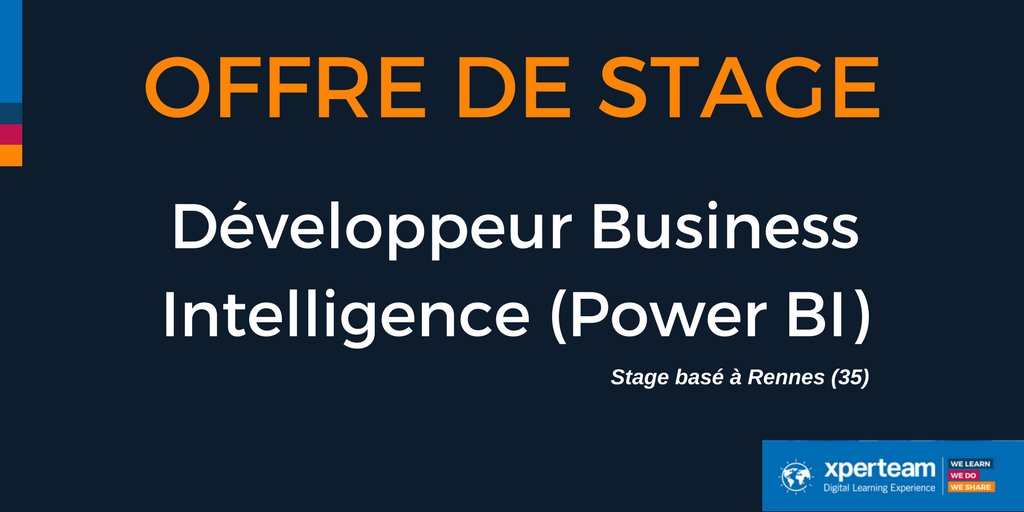 Offre de #stage Développeur #businessintelligence (Power BI) au sein d'<a href="/xperteam/">XPERTEAM</a> bit.ly/2naazD2 #Job #Emploi #Rennes
