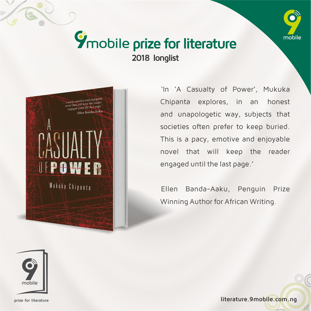 In A casualty of Power, Mukaka Chipanta explores in an honest and unapologetic way, subjects that societies often prefer to keep buried. This is a pacy, emotive and enjoyable novel that will keep the reader engages until the last page.  goo.gl/sGbZcA #9mobilePFL2018