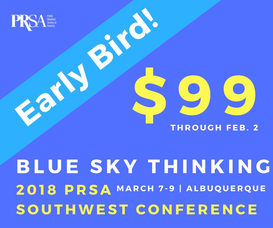 NewMexicoPRSA's tweet photo. Coming to the @PRSASW Conference?! Then make sure to register by Feb. 2 to take advantage of the EARLY BIRD discount! https://t.co/oA3x575FhD #BlueSkyThinking #ABQ https://t.co/OKfB5hsVn7