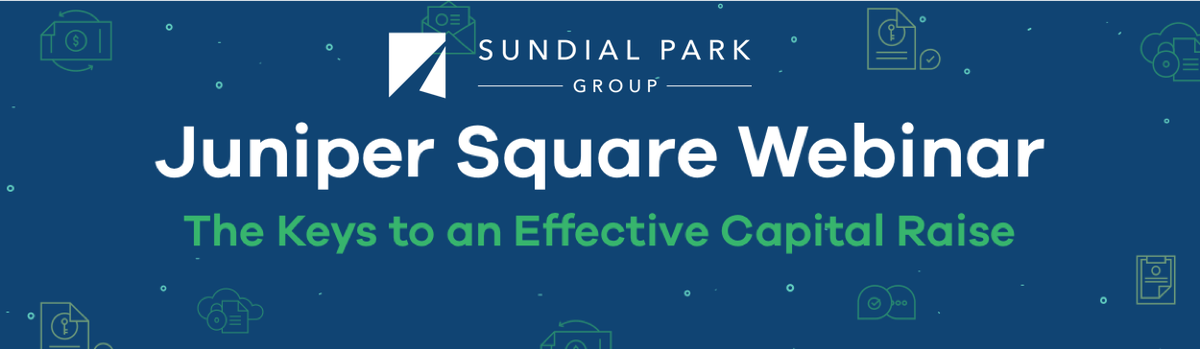 SundialPark's tweet photo. What makes for a successful #fundraise? How can #PrivateEquity managers stand out? Join us and @@juniper_square to find out! https://t.co/YGr4yxs0DP https://t.co/Bwg6THywXJ