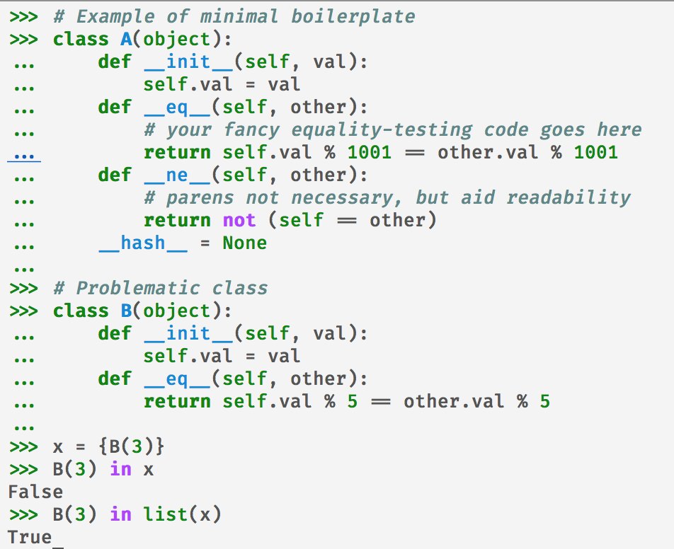 Enthought Inc Python Trainertip When Implementing Eq In A Class Always Think About Implementing Ne And Hash As Well You Can Use Hash None To Make Your Objects Unhashable