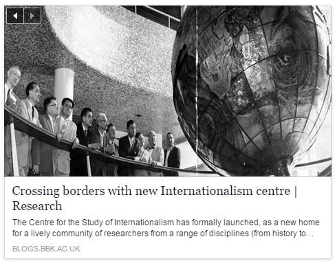BirkbeckUoL's tweet photo. #BBKblogs: @centreintlhist  has formally launched, as a new home for a lively community of researchers from a range of disciplines and at all stages of their careers, who share an interest in “internationalism” and questions about the make-up of our world. https://t.co/ow9y7K7FC8 https://t.co/mlzMDpwOGy