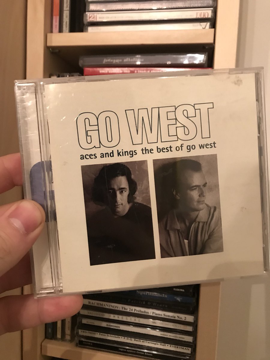 Go West - Aces and Kings: the Best of Go West (1999) but of course most of these songs are from the 80s and early 90s