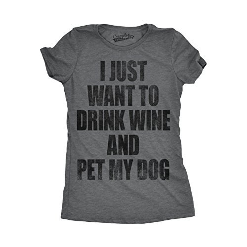 Womens I Just Want To Drink Wine and Pet My Dog Funny Puppy Lover Partying T shirt nerdzgonewild.com/womens-i-just-…
