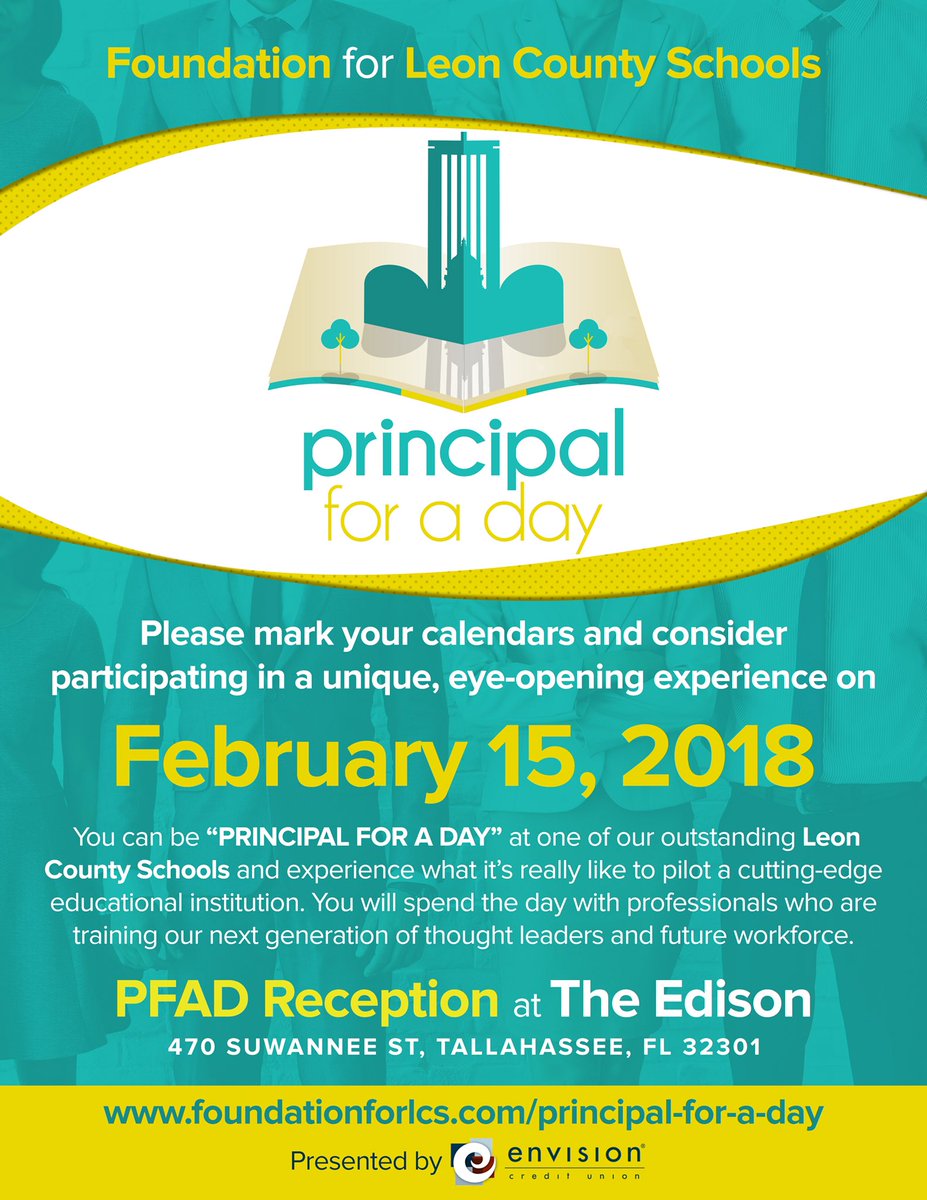 Foundation4LCS's tweet photo. February 15, 2018 in 30 of our Leon County Schools.  Sign up to be a Principal for a Day!  There will be a PFAD Reception Sponsored by Envision Credit Union from 5:30pm-7:00pm at the Edison located in Cascade Park!
To participate in PFAD please click here:
https://t.co/jPLjj8zQQM https://t.co/Nseu3fJpa6