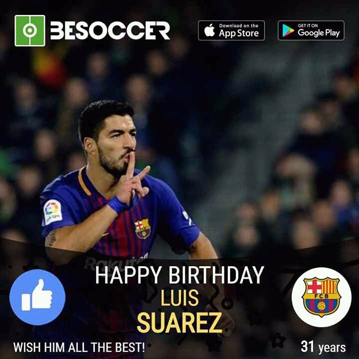 Happy Birthday Luis Suarez (Legend)  