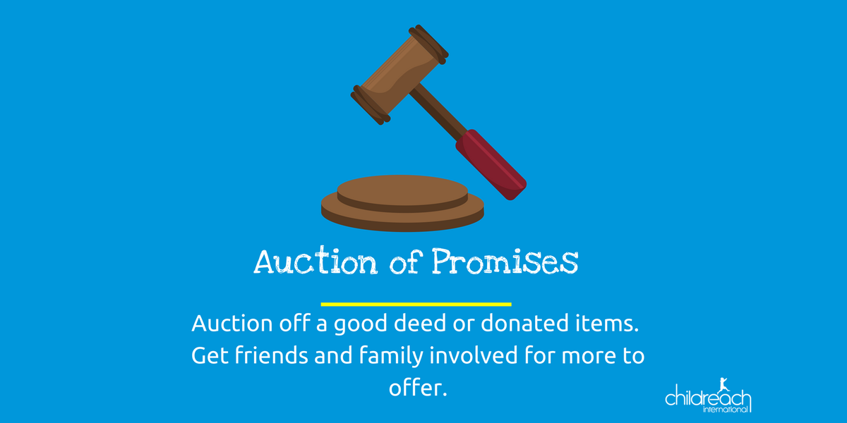 An auction of promises is a fun fundraising idea. You can organise one virtually or in person but both work really well. Get friends to offer their ideas and you're onto a winner.
