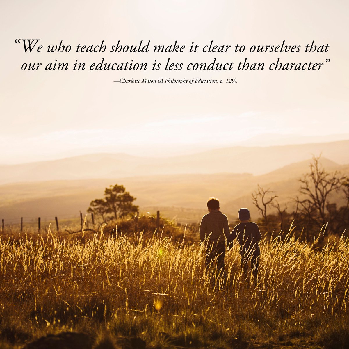 A wise thought from Charlotte Mason.