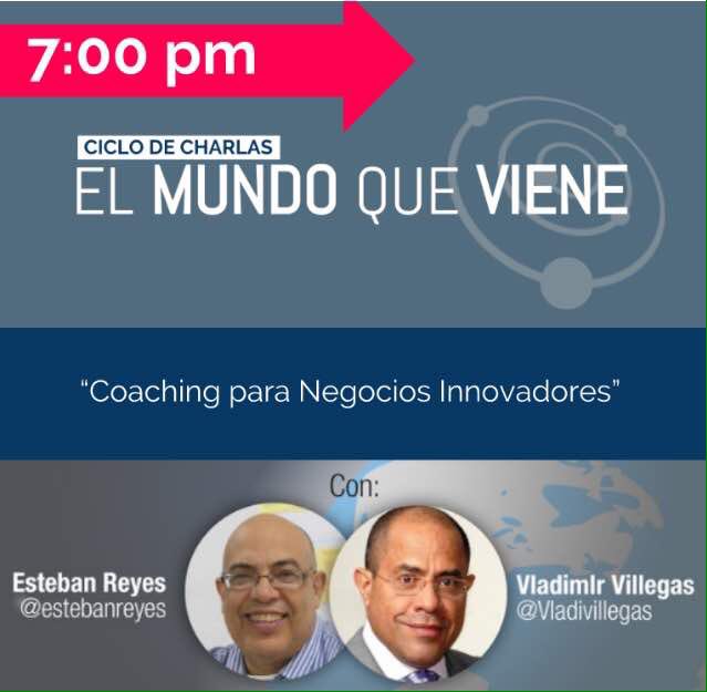 StartCoachingLA's tweet photo. A partir de la 7 sintoniza El Mundo que viene @estebanreyes y @Vladimirala1_gv El tema de hoy "Coaching para negocios innovadores"  Por 90.3 FM o por https://t.co/MwWOIAILlz https://t.co/PaQyV13u9j