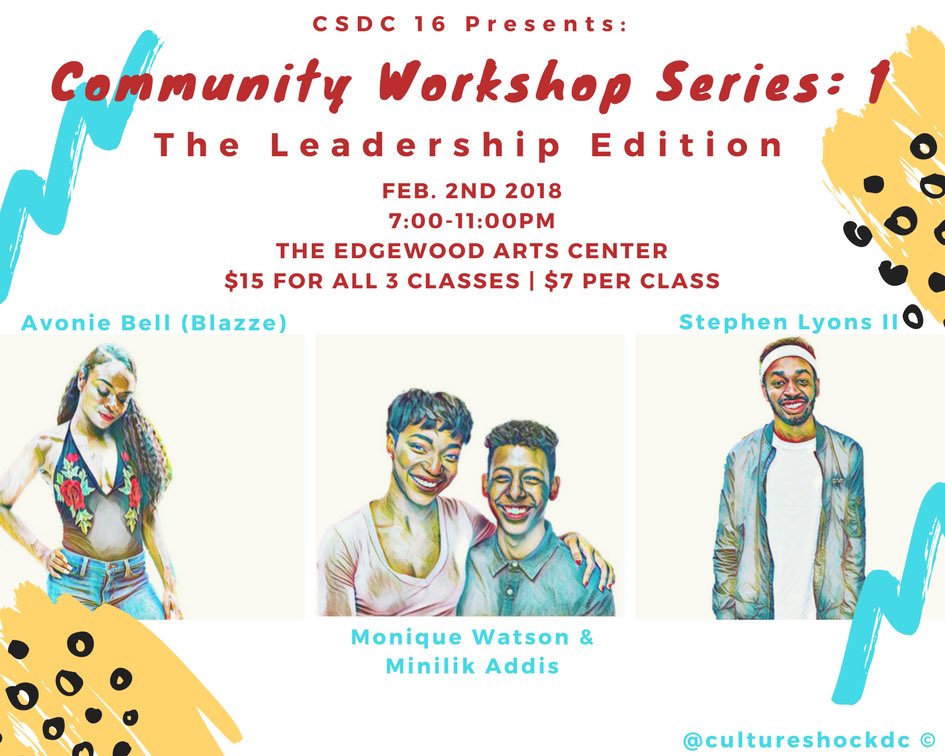 CultureShockDC's tweet photo. FEB. 2nd 2018 kicks off our #CWS ! #TheLeadershipEdition is the first one taught by Blaze, @ExoticTroi @mnlk4dds, and @The_Lyon_Kingg π Only $15 for all 3 classes & $7 per class! Details on the flier! π #CSDC16 #cultureshockdc #dmvdancers https://t.co/EVyFnYpR9q