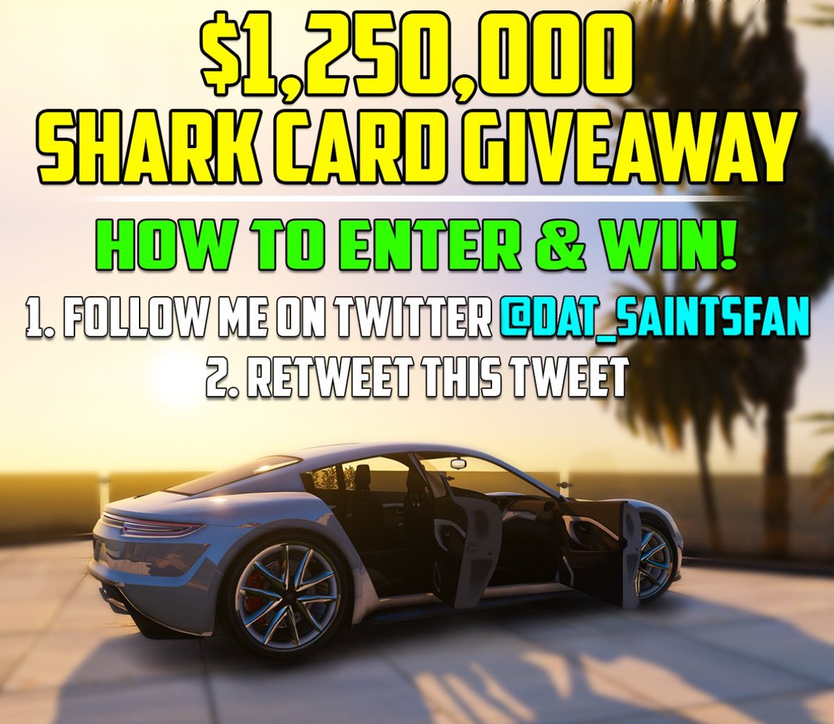 Dat_Saintsfan's tweet photo. #GTAOnline $1,250,000 Shark Card Giveaway. Picking 2 winners!

To Enter:
1) Follow me @Dat_Saintsfan 
2) Retweet this tweet

(Winners picked 1/30)

Good Luck everyone! https://t.co/vg9kUv3ZEi