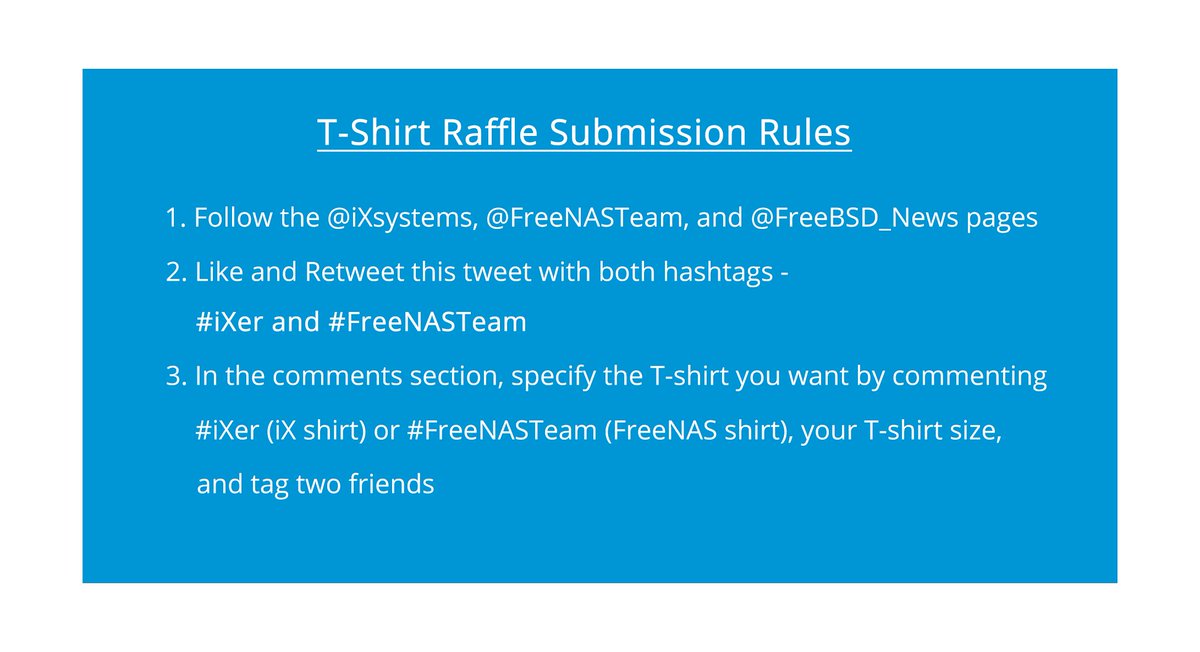 TrueNAS's tweet photo. Here are the submission details to enter the #FreeNASTeam and #iXer (T-shirt) raffle. You can get up to six submissions (reposting each accountโs post onto your Twitter and Facebook profile). If you already follow and like our pages, skip #1. Best of luck! https://t.co/fe4Pt2HTlo