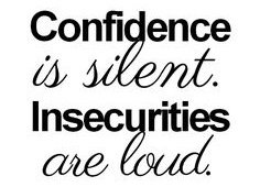 You're not really good at something if you have to keep telling everyone you're good at it.