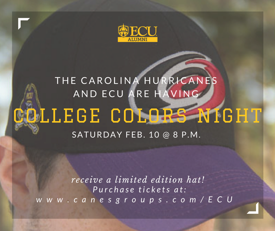 The Carolina Hurricanes have partnered with ECU to bring you College Colors Night! Secure your ticket and limited edition hat at CanesGroups.com/ECU but hurry while supplies last!