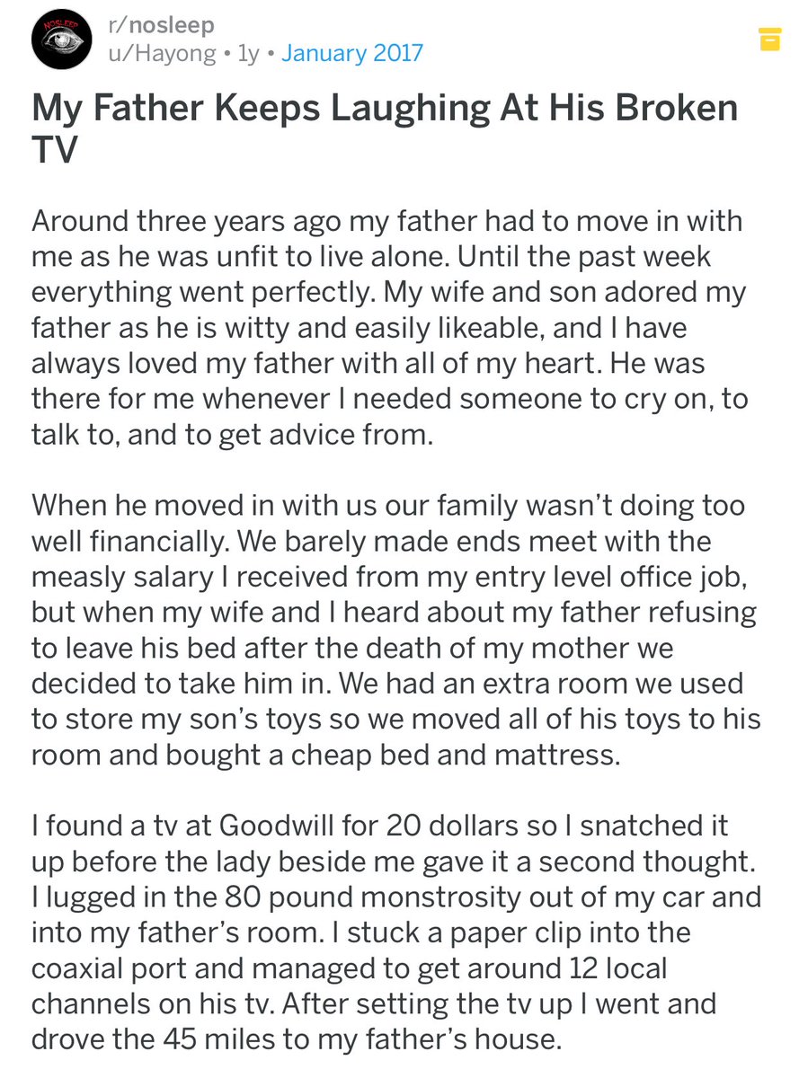 ↳ My father keeps laughing at his broken TV{ https://www.reddit.com/r/nosleep...