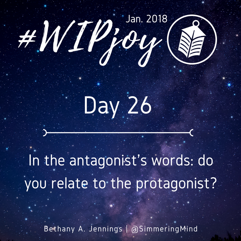 simmeringmind's tweet photo. #WIPjoy Day 26: In the antagonist's words - is there any way in which you relate to the protagonist? https://t.co/qcsfsRI1h6