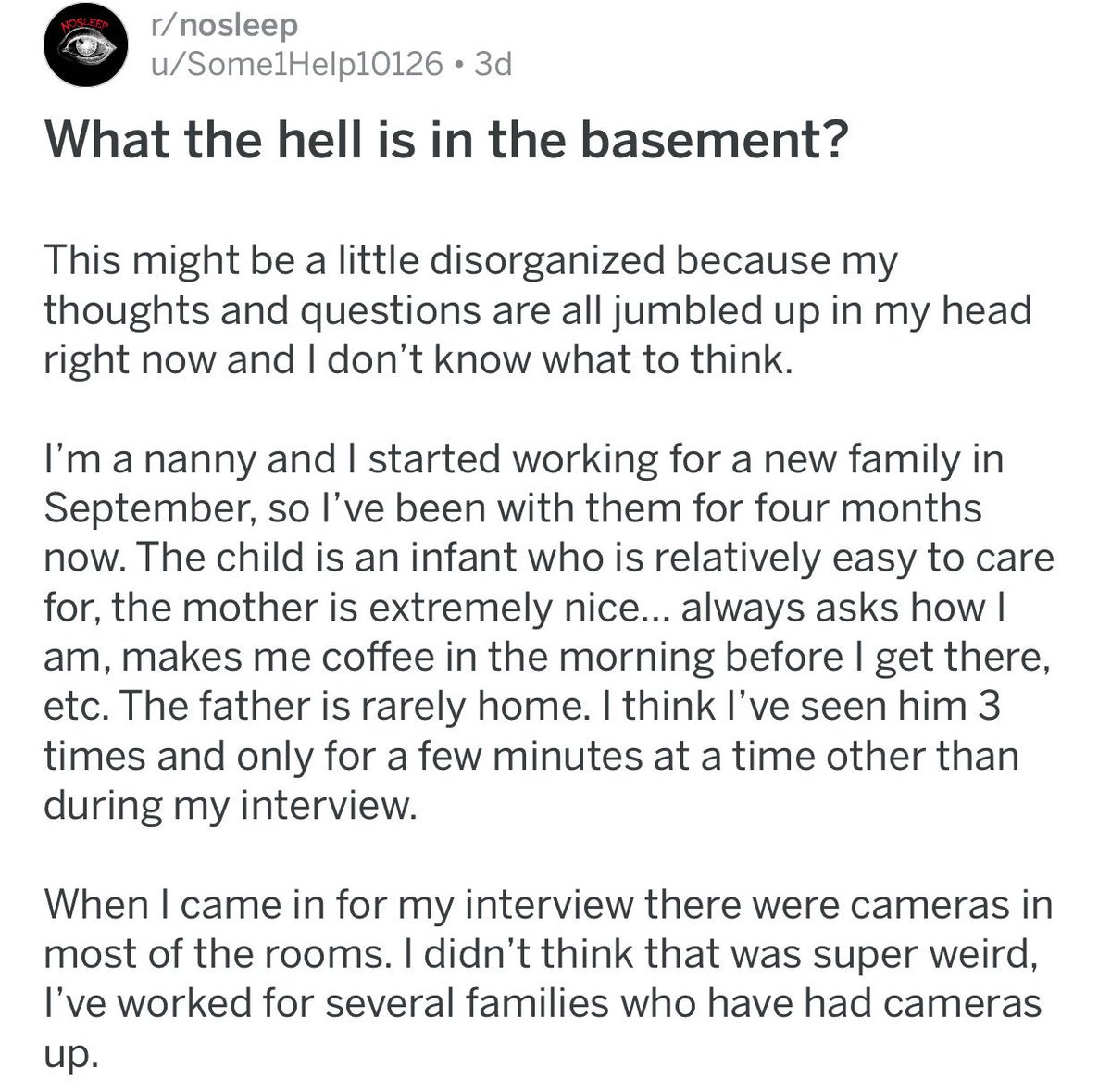 ↳ What the hell is in the basement?{ https://www.reddit.com/r/nosleep/comments/7s7nw8/what_the_hell_is_in_the_basement/}