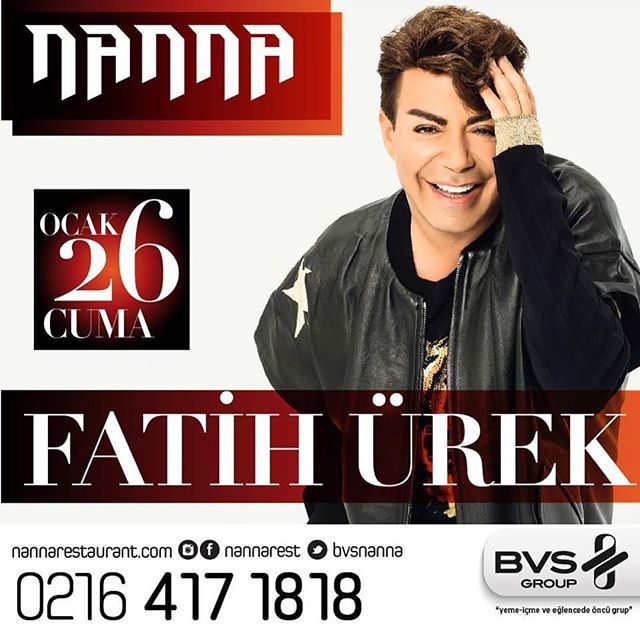 FATİH ÜREK / 26.01.2018 Cuma akşamı NANNA RESTAURANT'TA... Bekliyoruz <a href="/BvsNanna/">Nanna Restaurant</a>
