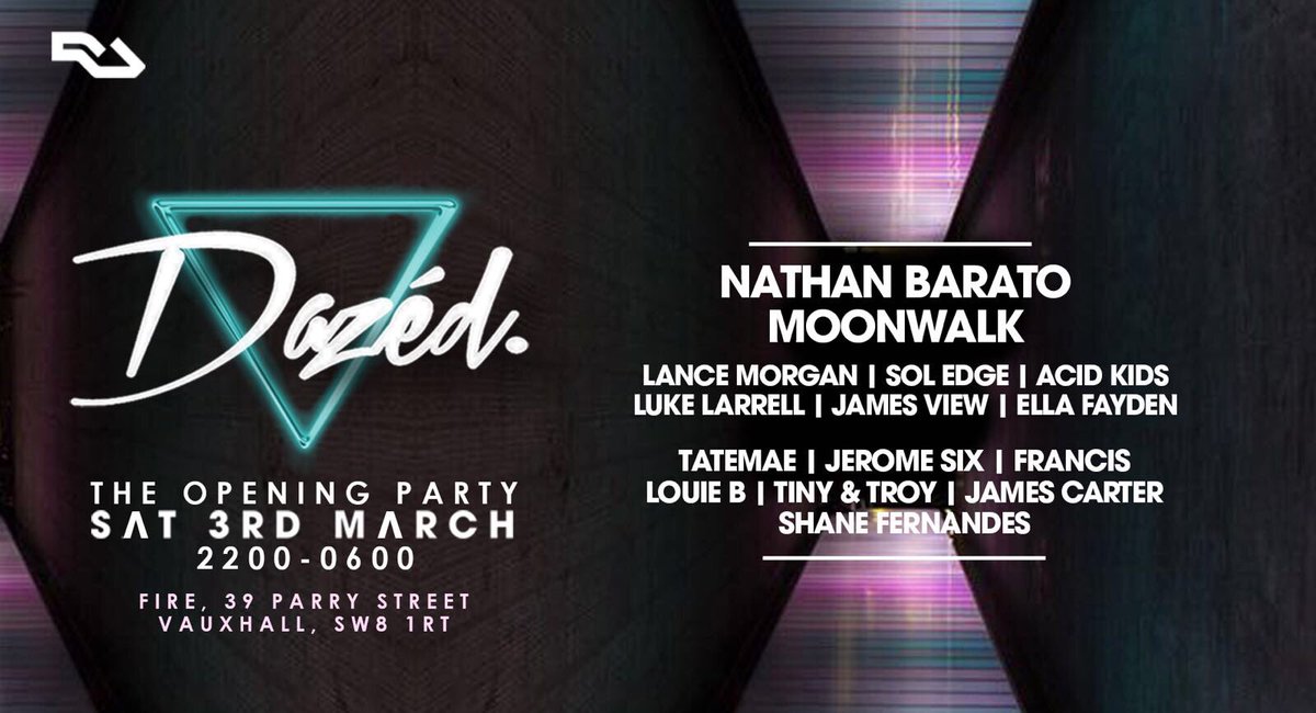Saturday 3rd March 

Full Dazed line up 
<a href="/LanceMorganDJ/">Lance Morgan</a> , @tatemaeDJ <a href="/ellafayden/">Ella Fayden</a> <a href="/sol_edge/">Sol Edge #Dazed</a> <a href="/_shanefernandes/">Shane Fernandes</a> <a href="/CulturedLink/">Culturedlink</a> @francis__dj plus more 

£5 tickets : residentadvisor.net/events/1059547