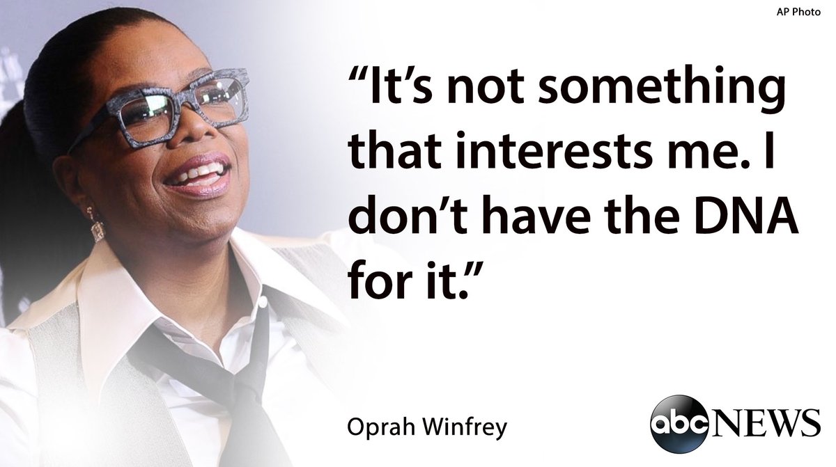 ABC's tweet image. Oprah Winfrey says she won't run for president in 2020: "It’s not something that interests me. I don’t have the DNA for it." abcn.ws/2DDnAPL